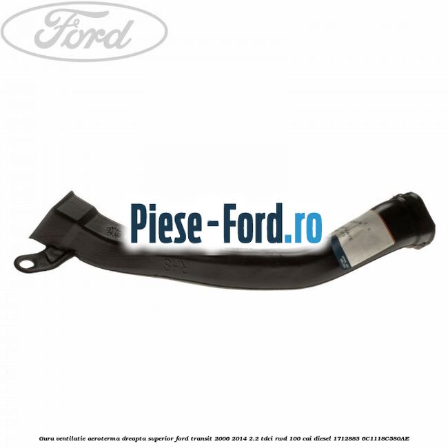 Gura ventilatie aeroterma dreapta superior Ford Transit 2006-2014 2.2 TDCi RWD 100 cai diesel #BE7DEFFD05