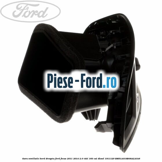 Gura ventilatie bord dreapta Ford Focus 2011-2014 2.0 TDCi 163 cai #2AA9A3DBAF Gura ventilatie bord dreapta Ford Focus 2011-2014 2.0 TDCi 163 cai diesel #2AA9A3DBAF