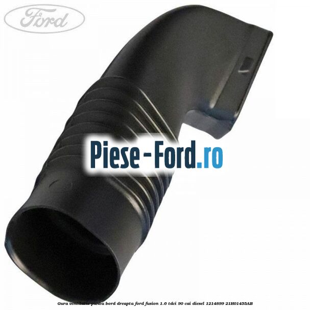Gura ventilatie panou bord dreapta Ford Fusion 1.6 TDCi 90 cai diesel