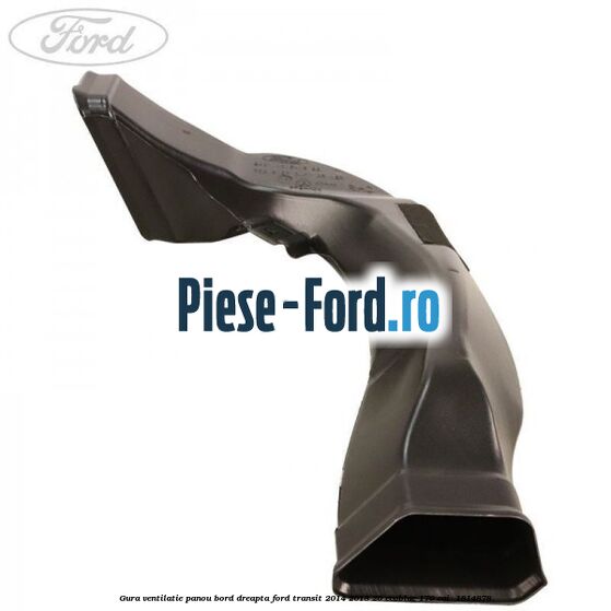 Gura ventilatie panou bord dreapta Ford Transit 2014-2018 2.0 EcoBlue 170 cai #5B87053B1B
