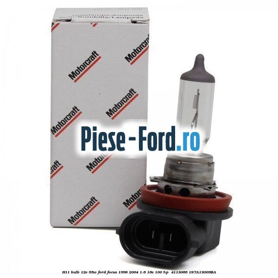 H11 bulb 12V 55W Ford Focus 1998-2004 1.6 16V 100 HP  #25733EB336