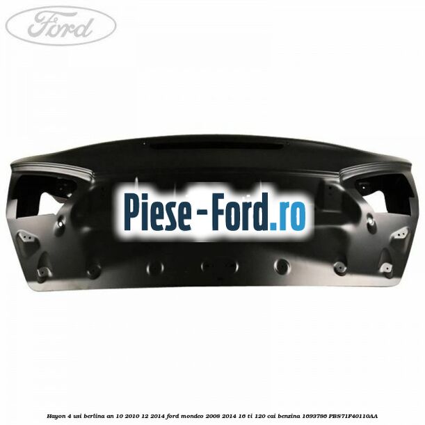 Hayon 4 usi berlina an 10/2010-12/2014 Ford Mondeo 2008-2014 1.6 Ti 120 cai #DE19D68238