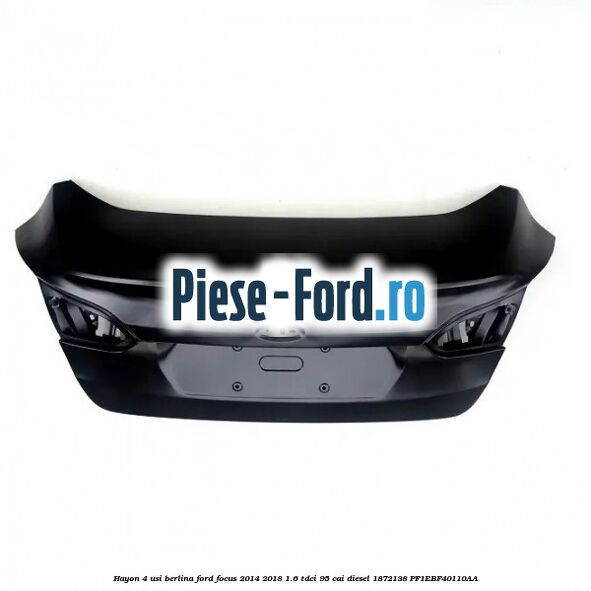 Hayon 4 usi berlina Ford Focus 2014-2018 1.6 TDCi 95 cai diesel