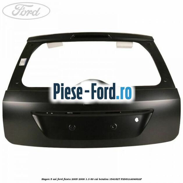 Hayon 5 usi Ford Fiesta 2005-2008 1.3 60 cai benzina