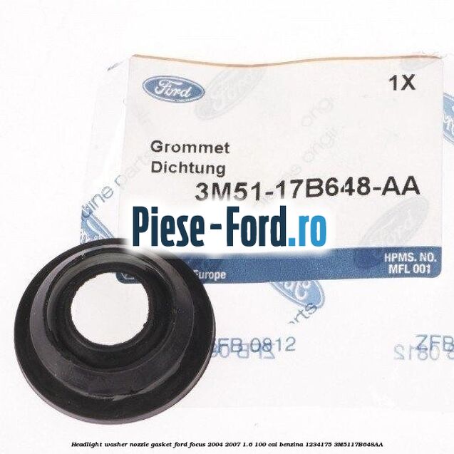 Headlight washer nozzle gasket Ford Focus 2004-2007 1.6 100 cai benzina #EEBBFA776A