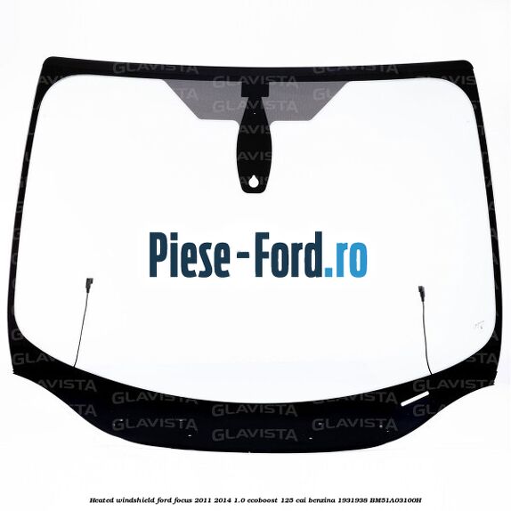 Heated windshield Ford Focus 2011-2014 1.0 EcoBoost 125 cai benzina #F3719AAF52