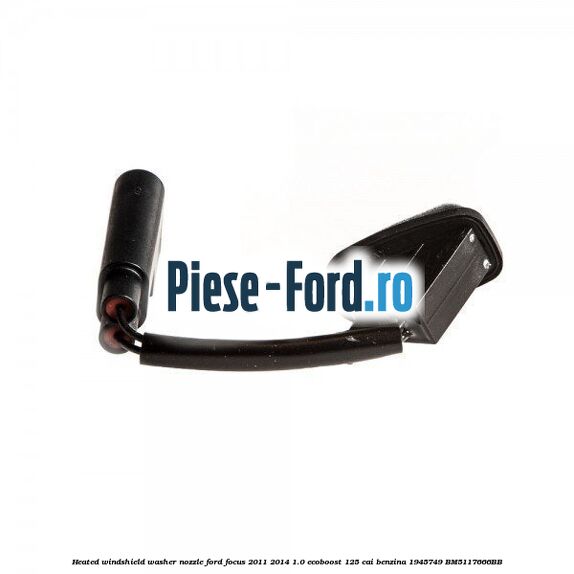 Heated windshield washer nozzle Ford Focus 2011-2014 1.0 EcoBoost 125 cai benzina #D1187CCCCB