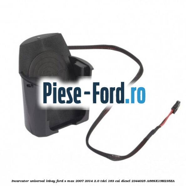 Incarcator universal INBAY Ford S-Max 2007-2014 2.0 TDCi 163 cai diesel
