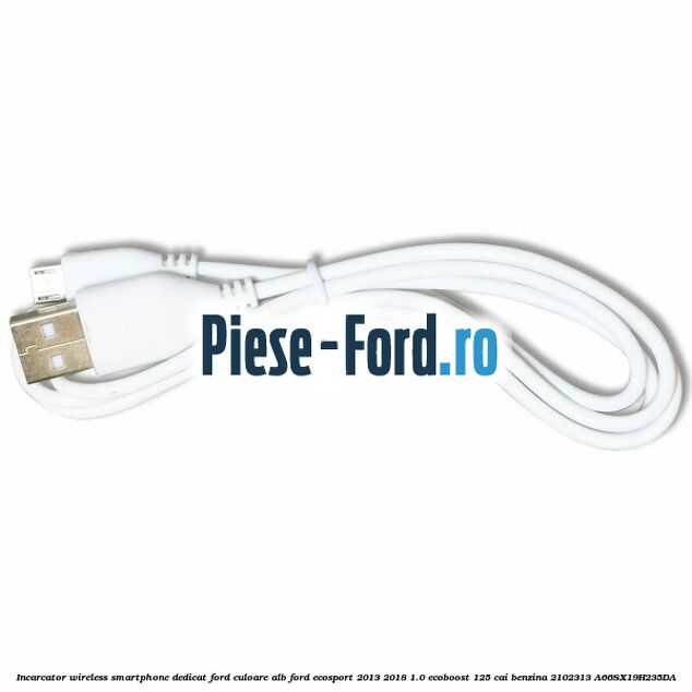 Incarcator wireless smartphone dedicat Ford culoare alb Ford EcoSport 2013-2018 1.0 EcoBoost 125 cai benzina #22D27DF920