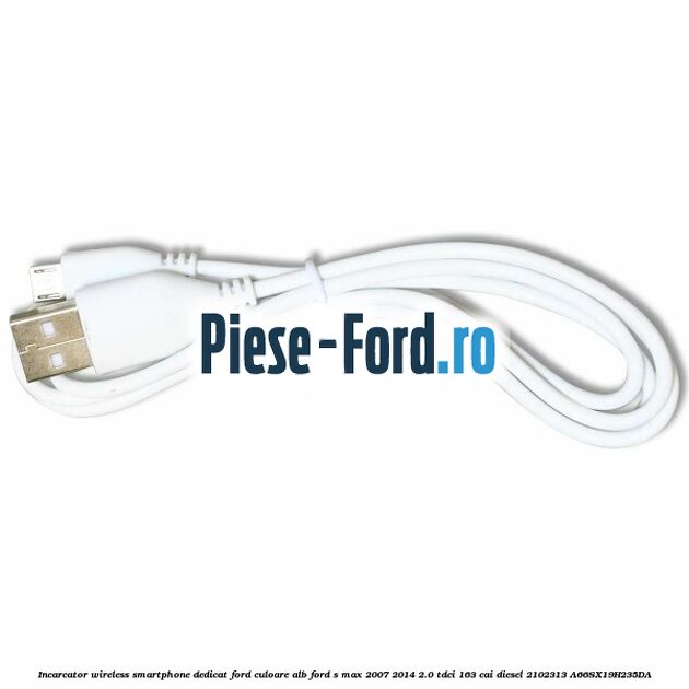 Incarcator wireless smartphone dedicat Ford culoare alb Ford S-Max 2007-2014 2.0 TDCi 163 cai diesel