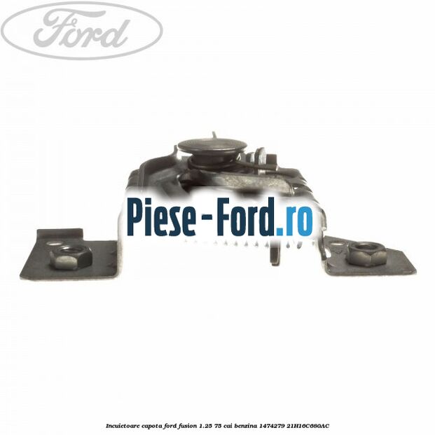 Incuietoare capota Ford Fusion 1.25 75 cai benzina #BA03665592