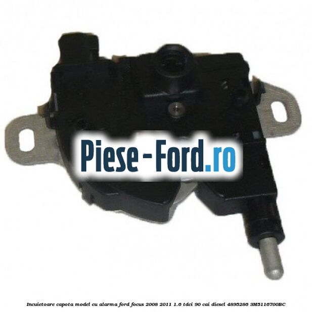 Incuietoare capota model cu alarma Ford Focus 2008-2011 1.6 TDCi 90 cai diesel #9F53D41BF8