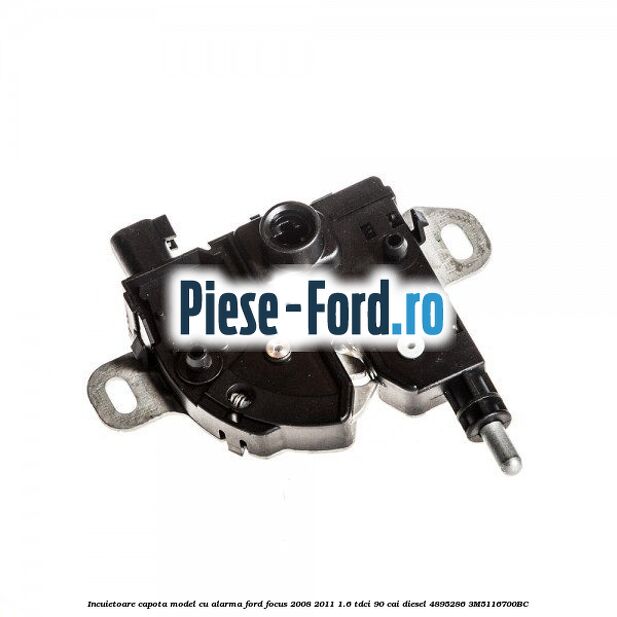 Incuietoare capota model cu alarma Ford Focus 2008-2011 1.6 TDCi 90 cai diesel #9F53D41BF8