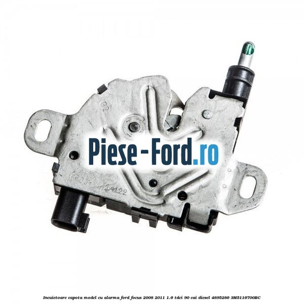 Incuietoare capota model cu alarma Ford Focus 2008-2011 1.6 TDCi 90 cai diesel #9F53D41BF8