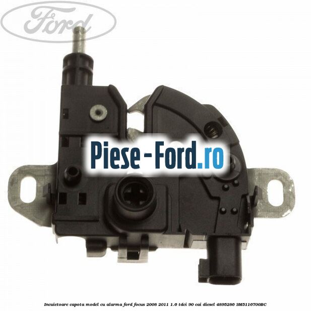 Incuietoare capota model cu alarma Ford Focus 2008-2011 1.6 TDCi 90 cai diesel #9F53D41BF8