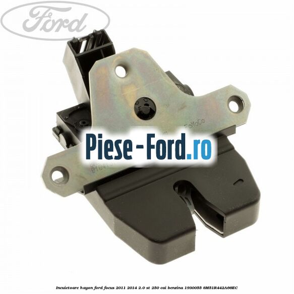 Incuietoare capota model cu alarma Ford Focus 2011-2014 2.0 ST 250 cai benzina