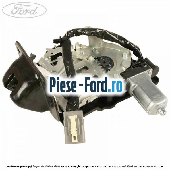 Incuietoare portbagaj hayon deschidere electrica cu alarma Ford Kuga 2013-2016 2.0 TDCi 4x4 163 cai #866121AD06