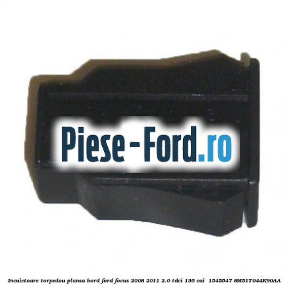 Incuietoare torpedou plansa bord Ford Focus 2008-2011 2.0 TDCi 136 cai  #56327083CC