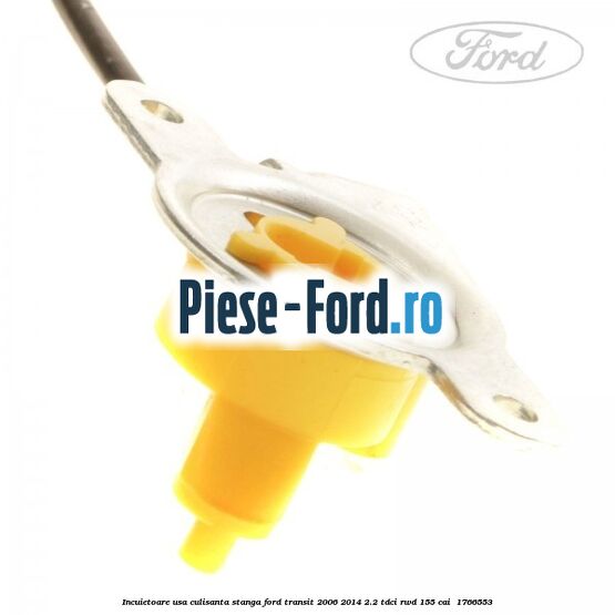 Incuietoare usa culisanta stanga Ford Transit 2006-2014 2.2 TDCi RWD 155 cai #09F011E105 Incuietoare usa culisanta stanga Ford Transit 2006-2014 2.2 TDCi RWD 155 cai #09F011E105