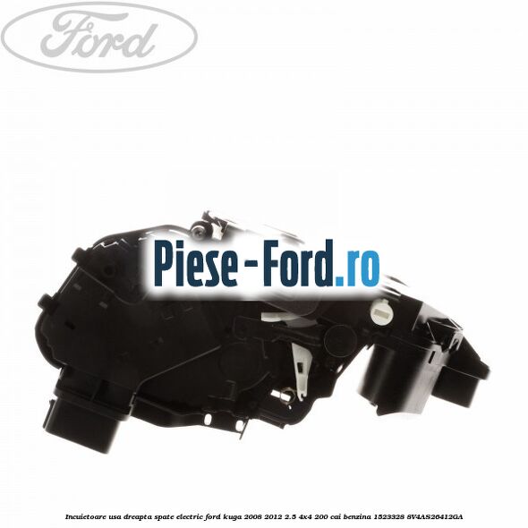 Incuietoare usa dreapta spate electric Ford Kuga 2008-2012 2.5 4x4 200 cai benzina