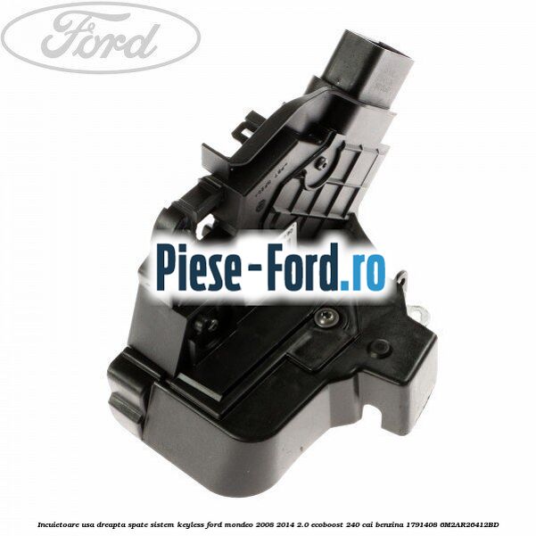 Incuietoare usa dreapta fata Ford Mondeo 2008-2014 2.0 EcoBoost 240 cai benzina