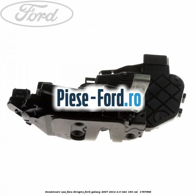Incuietoare usa fata dreapta Ford Galaxy 2007-2014 2.0 TDCi 163 cai  #7AB711106D