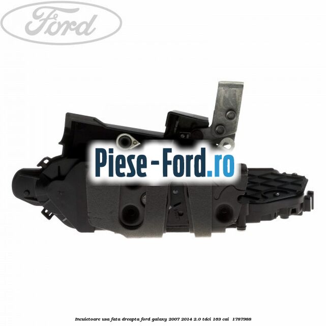 Incuietoare usa fata dreapta Ford Galaxy 2007-2014 2.0 TDCi 163 cai  #7AB711106D