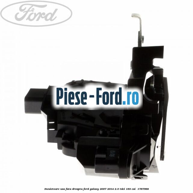 Incuietoare usa fata dreapta Ford Galaxy 2007-2014 2.0 TDCi 163 cai  #7AB711106D