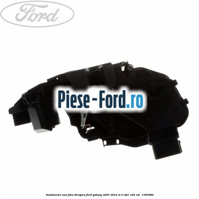 Incuietoare usa fata dreapta Ford Galaxy 2007-2014 2.0 TDCi 163 cai  #7AB711106D