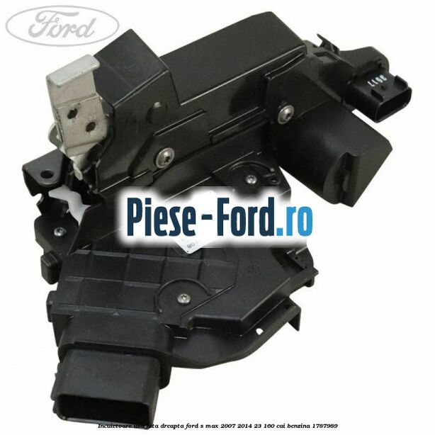 Incuietoare usa fata dreapta Ford S-Max 2007-2014 2.3 160 cai #6B2B9E4249 Incuietoare usa fata dreapta Ford S-Max 2007-2014 2.3 160 cai #6B2B9E4249
