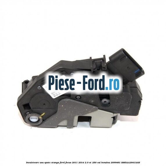 Incuietoare usa spate stanga Ford Focus 2011-2014 2.0 ST 250 cai benzina