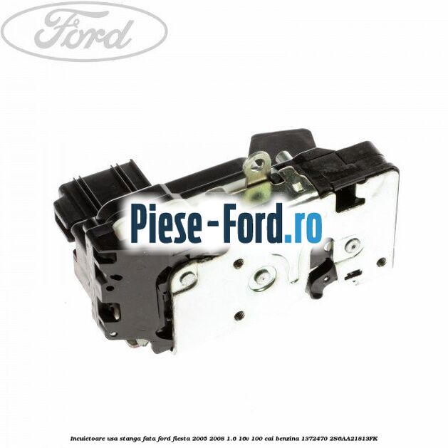Incuietoare usa spate stanga cu inchidere manuala Ford Fiesta 2005-2008 1.6 16V 100 cai benzina