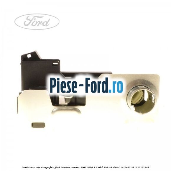 Incuietoare usa stanga fata Ford Tourneo Connect 2002-2014 1.8 TDCi 110 cai diesel
