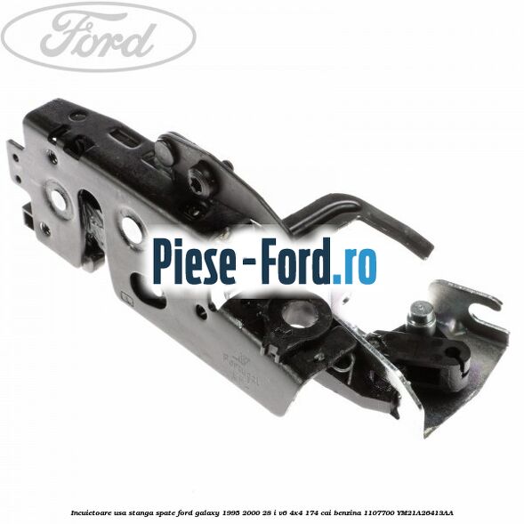 Incuietoare usa stanga spate Ford Galaxy 1995-2000 2.8 i V6 4x4 174 cai #3EDAD6F6C9