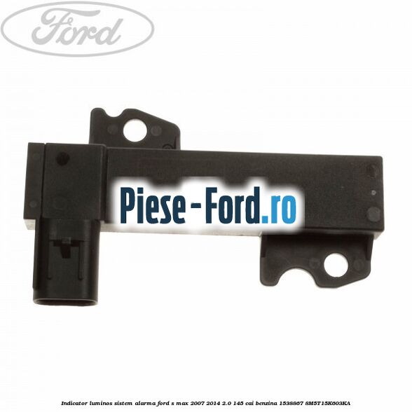 Indicator luminos sistem alarma Ford S-Max 2007-2014 2.0 145 cai benzina