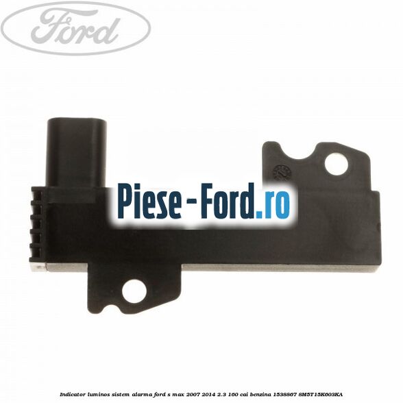 Indicator luminos sistem alarma Ford S-Max 2007-2014 2.3 160 cai benzina