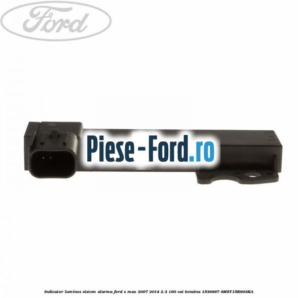 Indicator luminos sistem alarma Ford S-Max 2007-2014 2.3 160 cai benzina