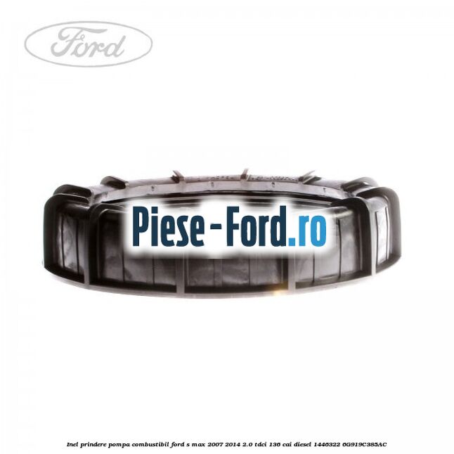 Inel prindere pompa combustibil Ford S-Max 2007-2014 2.0 TDCi 136 cai #56C9F81661 Inel prindere pompa combustibil Ford S-Max 2007-2014 2.0 TDCi 136 cai diesel #56C9F81661