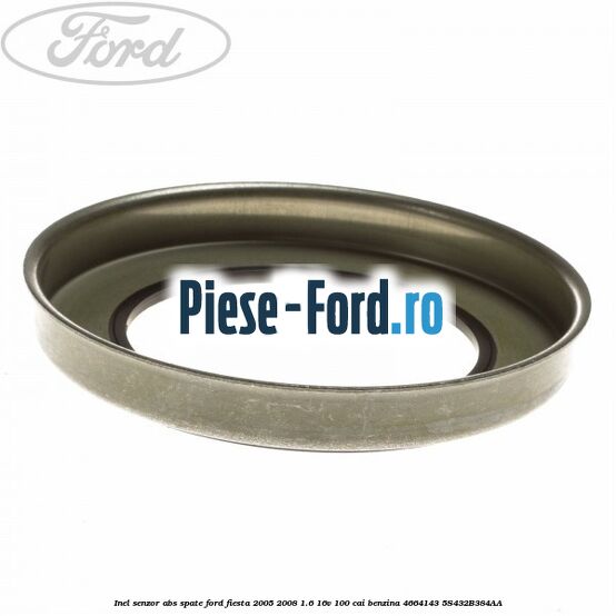 Inel senzor, ABS spate Ford Fiesta 2005-2008 1.6 16V 100 cai benzina