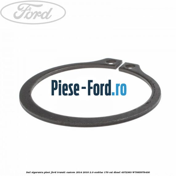 Inel siguranta pivot Ford Transit Custom 2014-2018 2.0 EcoBlue 170 cai diesel #7AB295A8EB