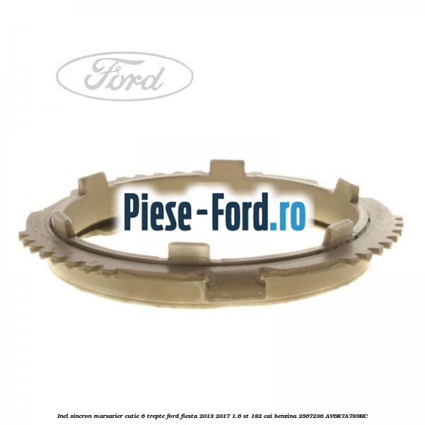 Inel sincron marsarier cutie 6 trepte Ford Fiesta 2013-2017 1.6 ST 182 cai benzina