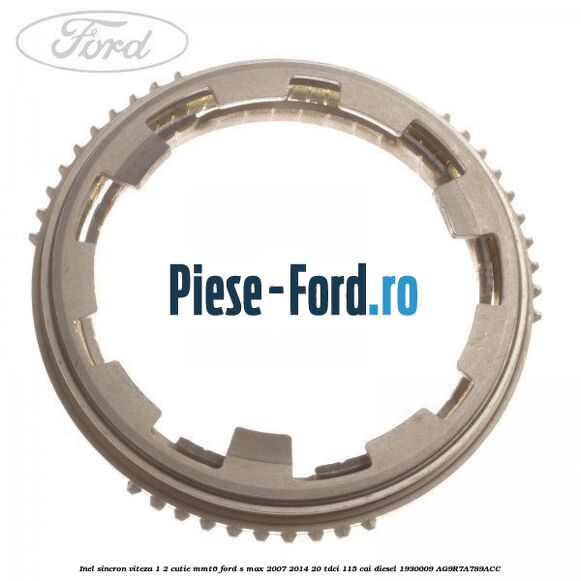 Inel sincron viteza 1/2 cutie MMT6 Ford S-Max 2007-2014 2.0 TDCi 115 cai #ACC5B87FEB