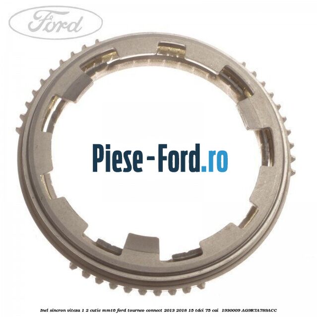 Inel sincron viteza 1/2 cutie MMT6 Ford Tourneo Connect 2013-2018 1.5 TDCi 75 cai #CBE11B0725