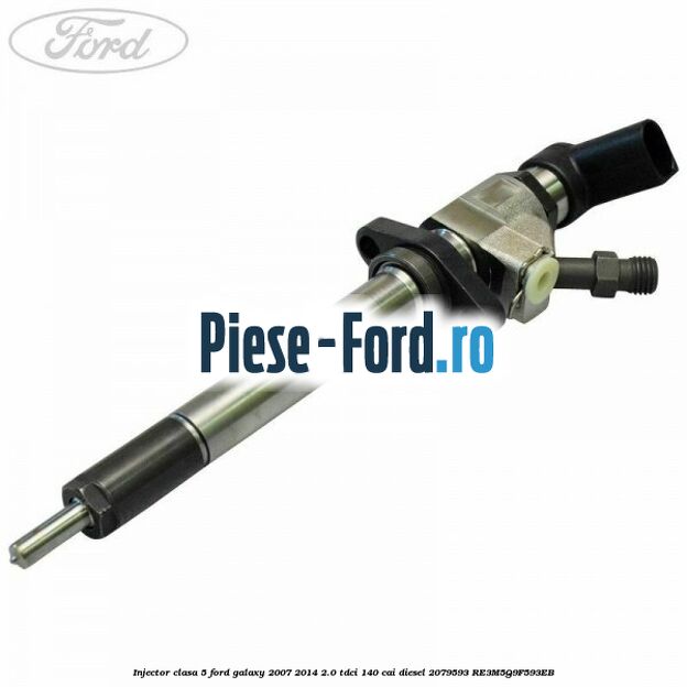 Injector clasa 4 Ford Galaxy 2007-2014 2.0 TDCi 140 cai diesel