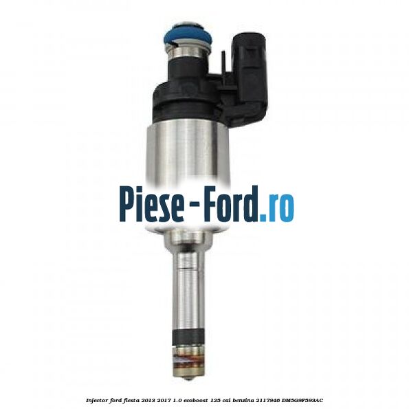 Injector Ford Fiesta 2013-2017 1.0 EcoBoost 125 cai benzina