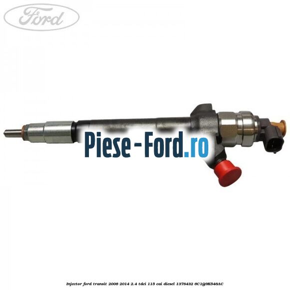 Injector Ford Transit 2006-2014 2.4 TDCi 115 cai #395B872F0B Injector Ford Transit 2006-2014 2.4 TDCi 115 cai diesel #395B872F0B