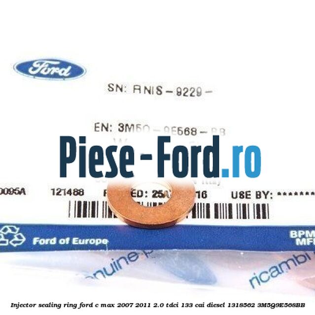 Injector sealing ring Ford C-Max 2007-2011 2.0 TDCi 133 cai diesel #37C6560E12