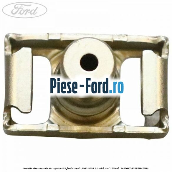 Insertie sincron cutie 6 trepte MT82 Ford Transit 2006-2014 2.2 TDCi RWD 155 cai  #D2F16ACF52