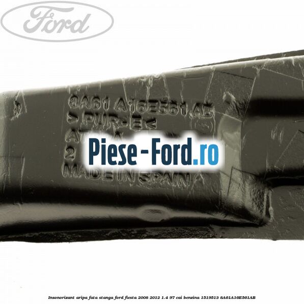 Insonorizant aripa fata stanga Ford Fiesta 2008-2012 1.4 97 cai benzina #1E9160D4F5
