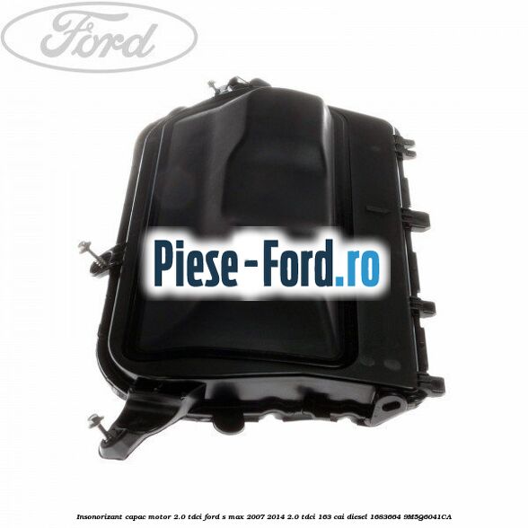 Capac motor 2.0 Tdci dupa anul 03/2009 Ford S-Max 2007-2014 2.0 TDCi 163 cai diesel